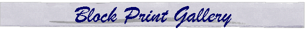 Block Print Gallery